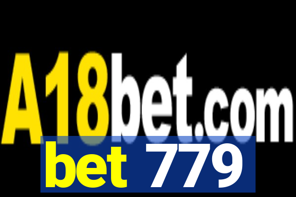 bet 779